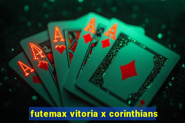 futemax vitoria x corinthians